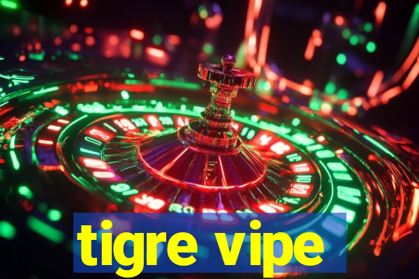 tigre vipe